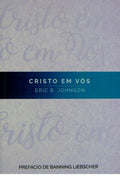 Cristo Em Vós | Erick B. Johnson