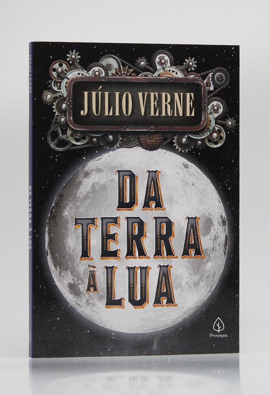 Da Terra à Lua | Júlio Verne