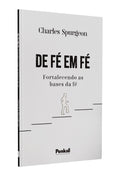 De Fé em Fé | Charles Spurgeon
