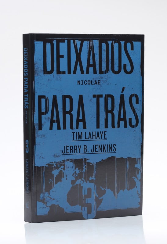 Deixados para Trás 3 | Tim LaHaye e Jerry B. Jenkins