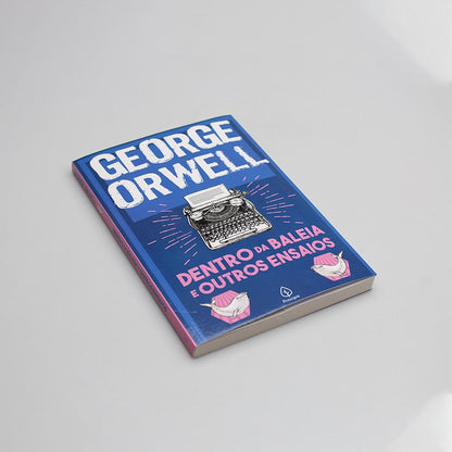 Dentro da Baleia e outros Ensaios | George Orwell