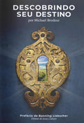 Descobrindo Seu Destino | Michael Brodeur