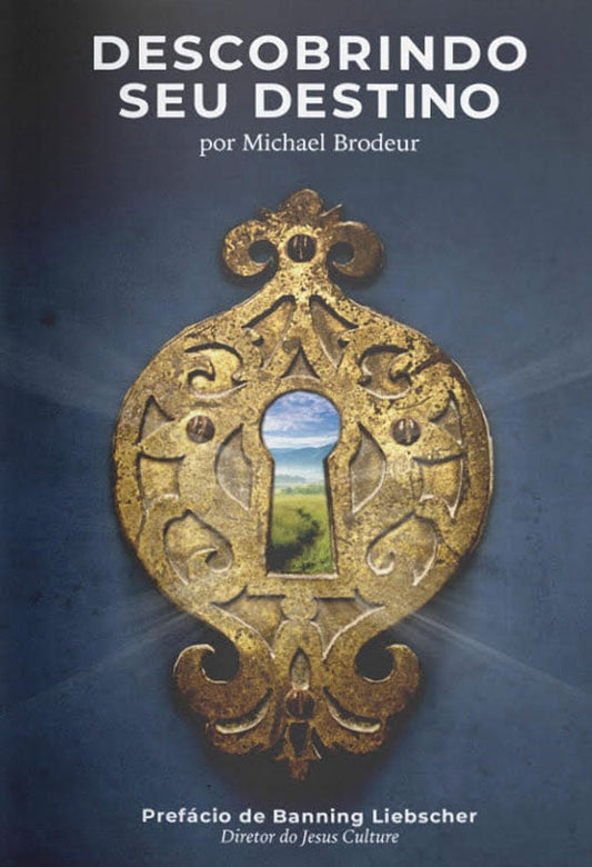 Descobrindo Seu Destino | Michael Brodeur