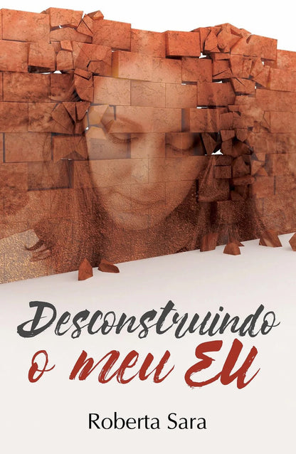 Descontruindo o Meu | Roberta Sara
