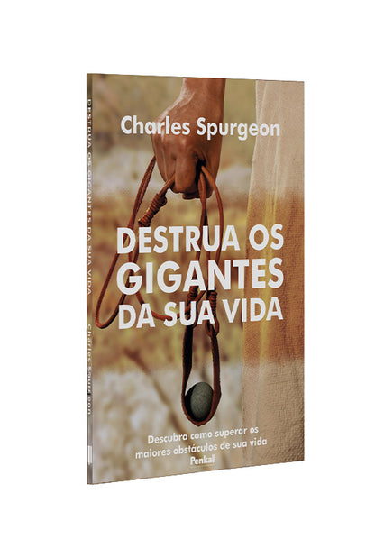 Destrua os Gigantes da Sua Vida | Charles Spurgeon