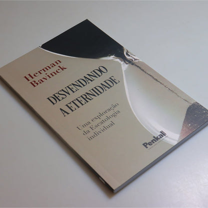 Desvendando a Eternidade | Herman Bavinck
