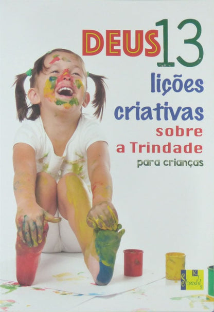 Deus 13 Lições Criativas Sobre a Trindade Para Crianças