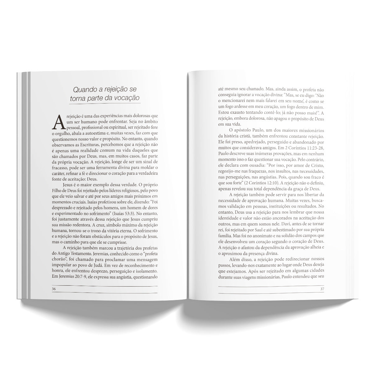 Deus escolhe os Improvavéis - Por que o que Deus procura é um coração disponível
