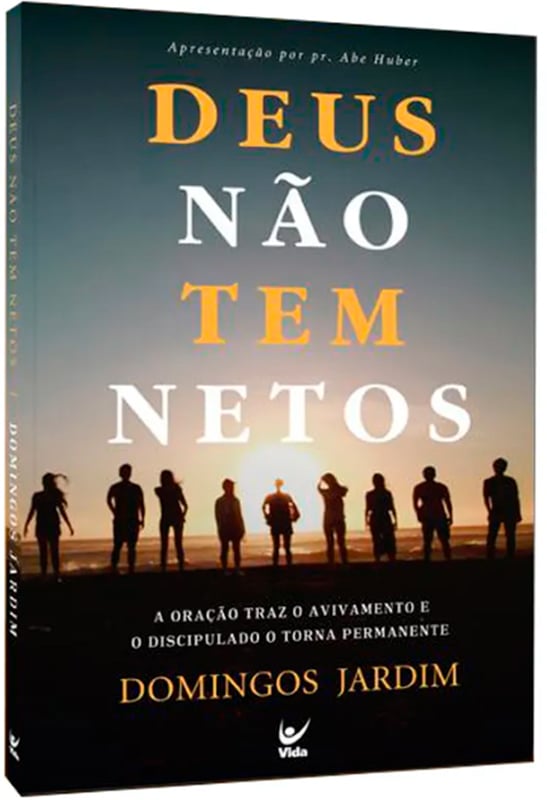 Deus Não Tem Netos | Domingos Jardim