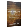 Deus Revelado: Conhecendo a Deus  Para Fazer Sua Vontade | Richard Baxter