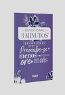 Devocional 3 Minutos | Preocupe-se Menos, Ore Mais | Violeta