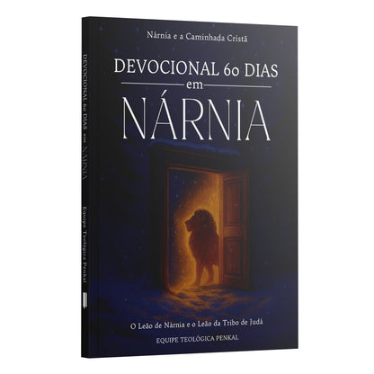 Devocional 60 dias em Nárnia - Contraste Eterno | Equipe Teológica Penkal
