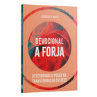 Devocional a Forja | Isabelle S. Alves