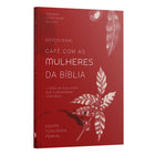 Devocional Café com Mulheres da Bíblia | Equipe Teológica Penkal