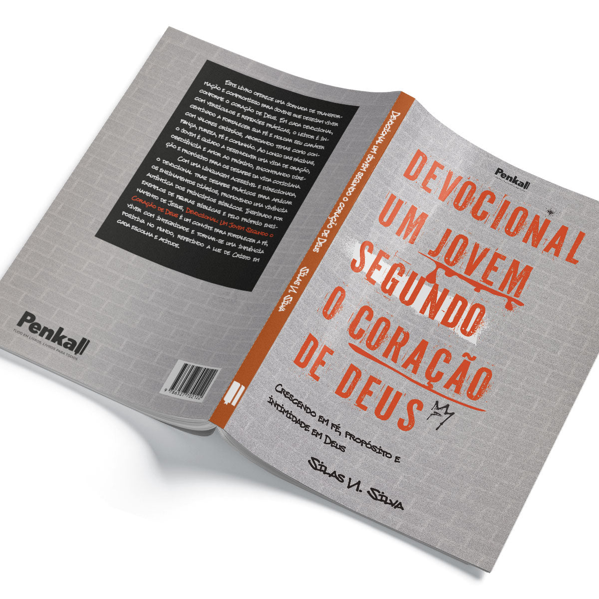 Devocional Um Jovem Segundo o Coração de Deus: Crescendo em Fé, Propósito e Intimidade em Deus