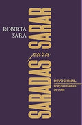 Devocional Saradas Para Sarar | Roberta Sara
