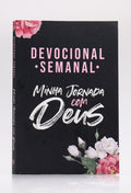 Devocional Semanal Minha Jornada com Deus | Flores Cruz