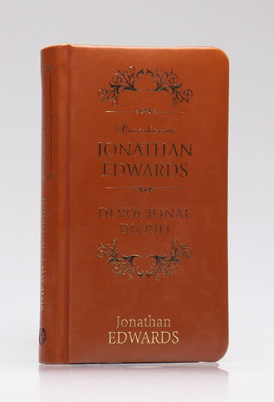 Dia a Dia com Jonathan Edwards | Devocional Diário | Luxo