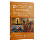 Dicionário Ilustrado da Bíblia - Compreenda a história, a fé e a cultura das escrituras | Equipe teológica Penkal
