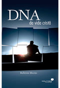 DNA da vida cristã | Rubens Muzio