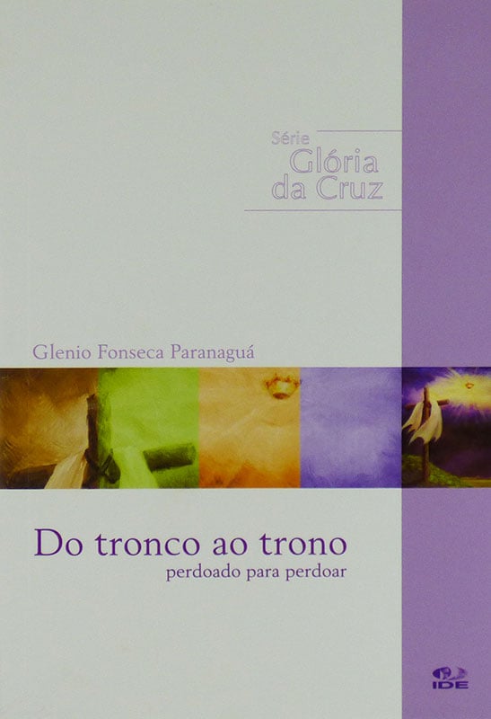 Do Tronco ao Trono | Glenio Fonseca Paranaguá