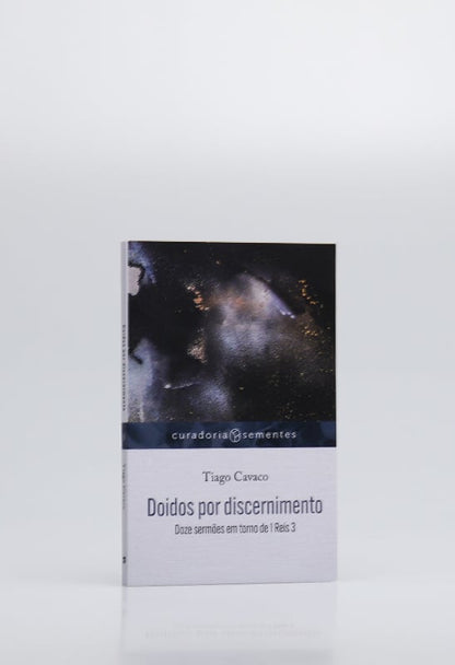 Doidos Por Discernimento | Tiago Cavaco