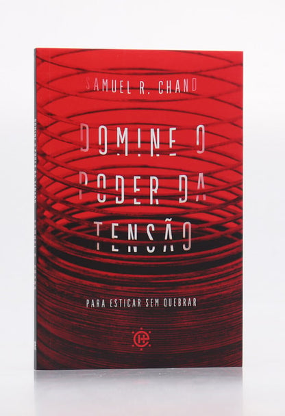Domine o Poder da Tensão | Samuel R. Chand