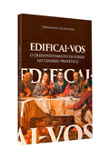 Edificai-vos | Fernando Tolentino