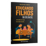 Educando Filhos na Era Digital | Equipe teológica Penkal