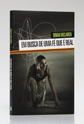 Em Busca de Uma Fé Que é Real | Brian McLaren