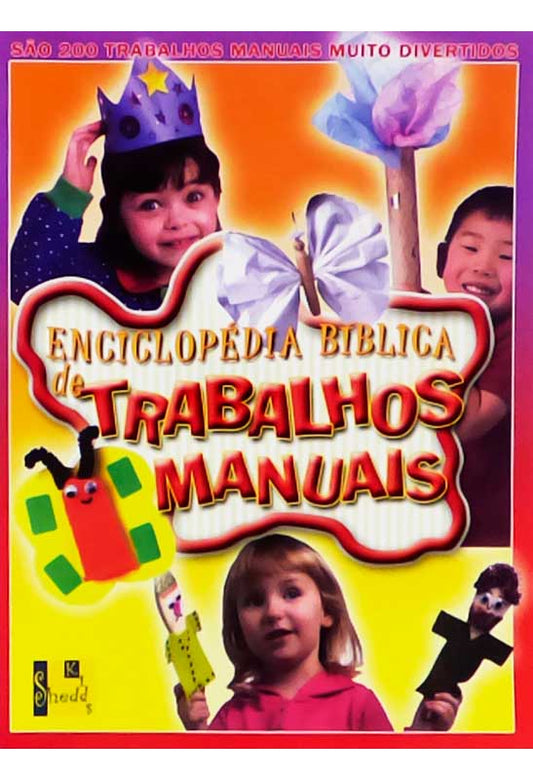 Enciclopédia Bíblica de Trabalhos Manuais | Shedd Publicações