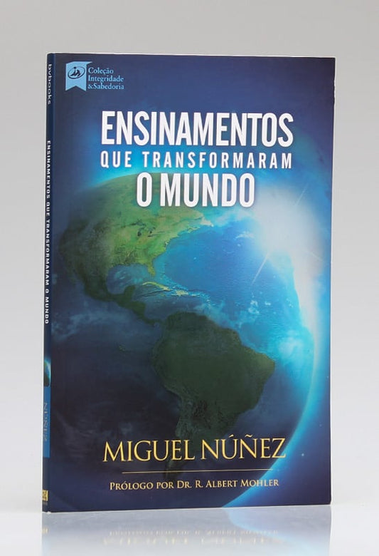 Ensinamentos que Transformaram o Mundo | Miguel Núñez
