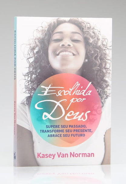 Escolhida por Deus | Kasey Van Norman