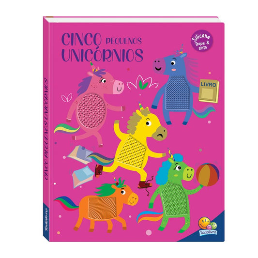 Esconde-Esconde Animado! | Um Livro Toque &amp; Sinta: Cinco Pequenos Unicórnios | Todolivro