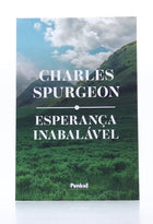 Esperança Inabalável I Charles Spurgeon