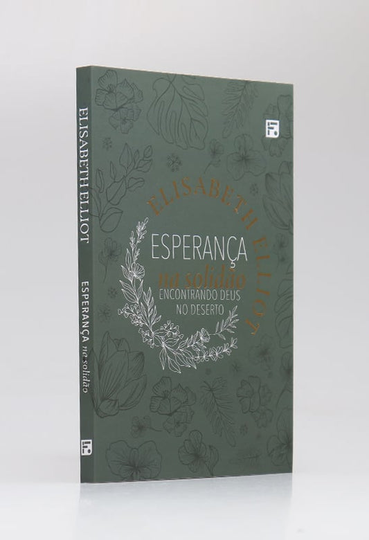 Esperança Na Solidão | Elisabeth Elliot