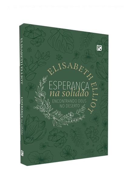 Esperança Na Solidão | Elisabeth Elliot