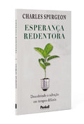 Esperança Redentora | Charles Spurgeon