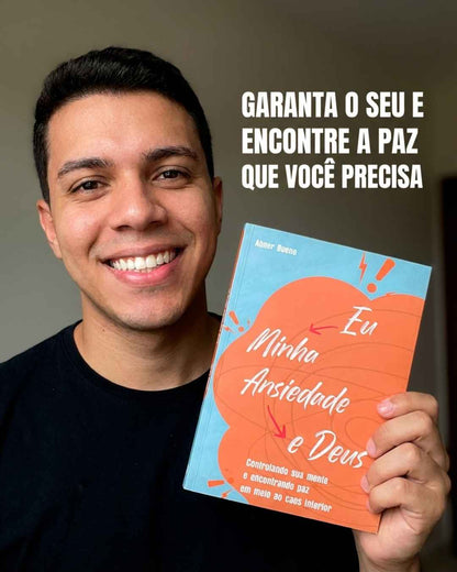 Eu, Minha ansiedade e Deus | Abner Bueno