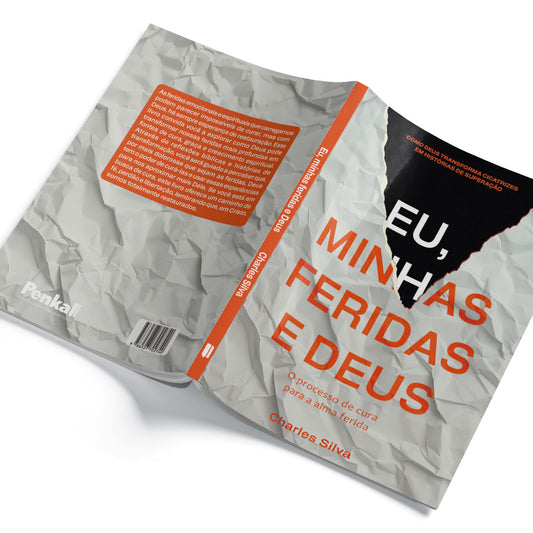 Eu, minhas feridas e Deus: o processo de cura para a alma ferida | Charles Silva