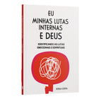 Kit Livro + Livreto - Eu, Minhas Lutas Internas e Deus + Livreto 40 Dias de Bençãos com Pai Nosso