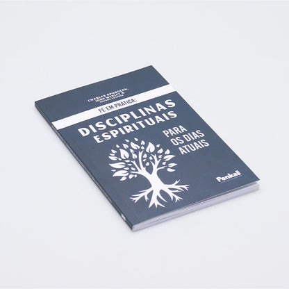 Fé Em Prática: Disciplinas Espirituais Para os Dias Atuais | Charles Spurgeon, John Wesley e Outros Autores