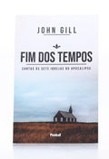 Fim dos Tempos | John Gill
