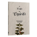 O Fruto do Espirito - Charles Spurgeon