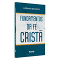 Fundamentos da Fé Cristã | Herman Bavinck