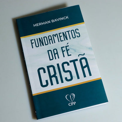 Fundamentos da Fé Cristã | Herman Bavinck
