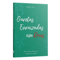 Garotas Enraizadas em Deus - Isabelle S. Alves