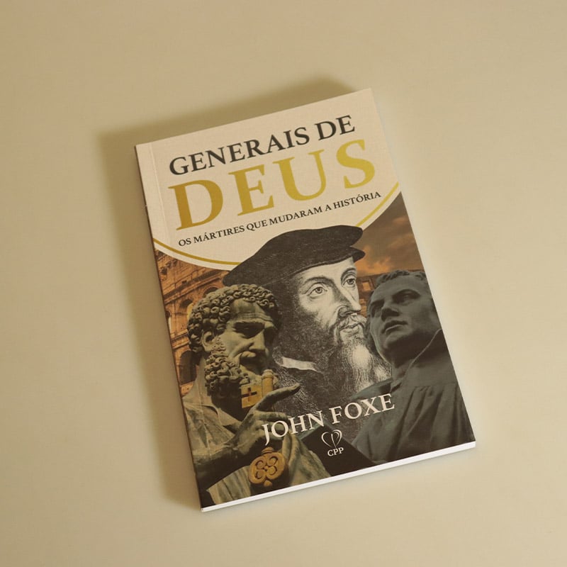 Generais de Deus | John Foxe