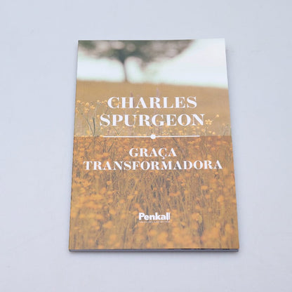 Graça Transformadora I Charles Spurgeon