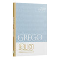 Grego Bíblico: Noções Gramaticais para leitura, exegese &amp; aplicação | Brian Kibuuka